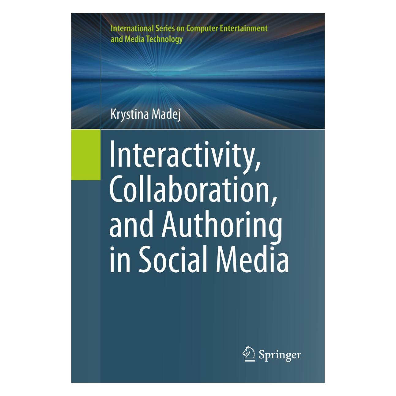 Springer Madej:Interactivity, Collaboration and (9783319259505)