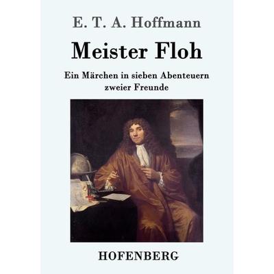 Meister Floh, Taschenbuch von E.T.A. Hoffmann, Hofenberg, 978-3-8430-1977-4