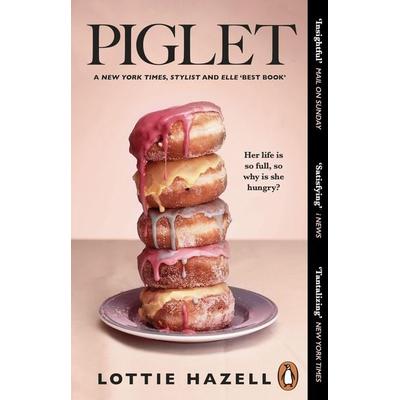 Piglet, Taschenbuch von Lottie Hazell, Transworld Publ. Ltd UK