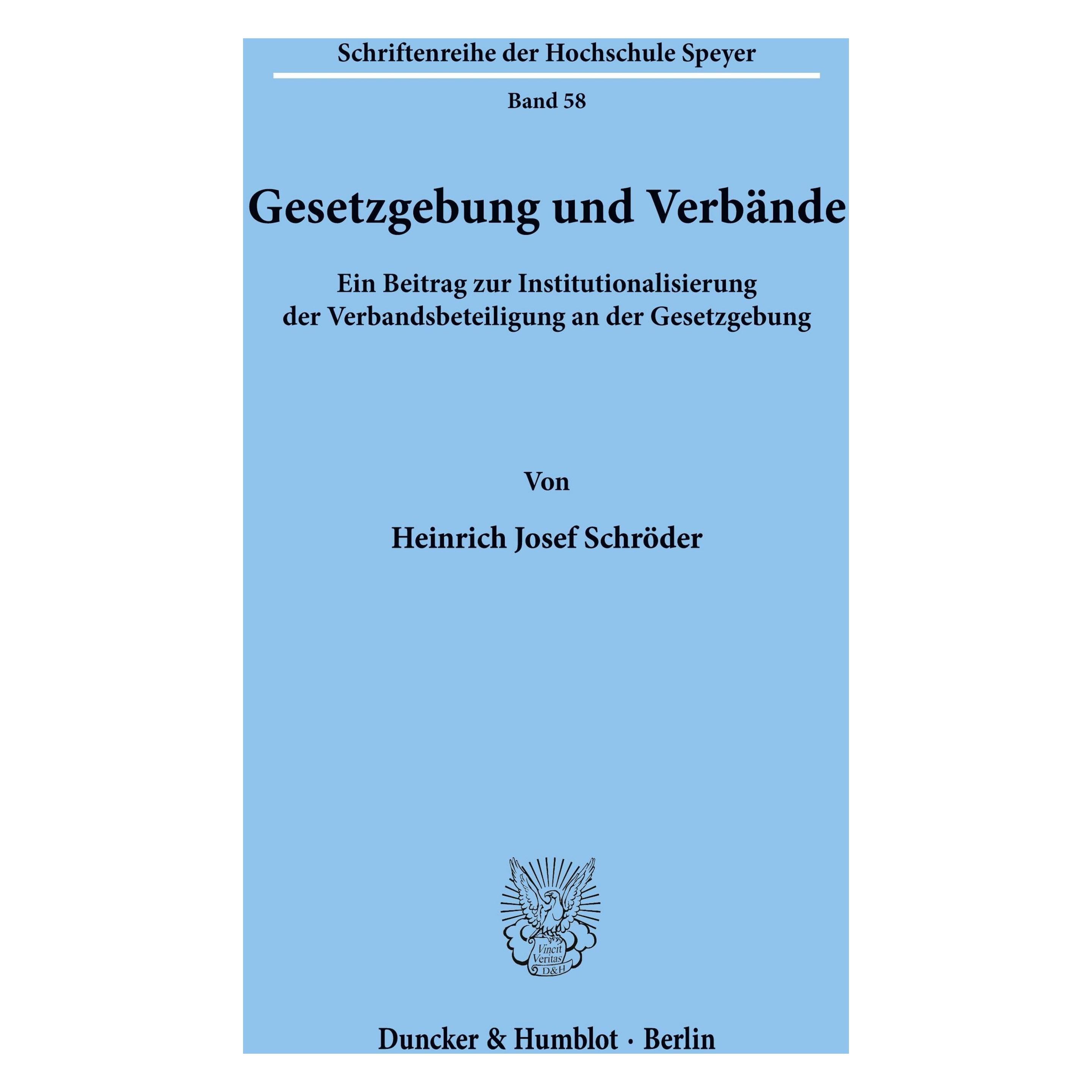 Duncker & Humblot Gesetzgebung und Verbände. (Deutsch, Softcover, Heinrich Josef Schröder) (55345116)