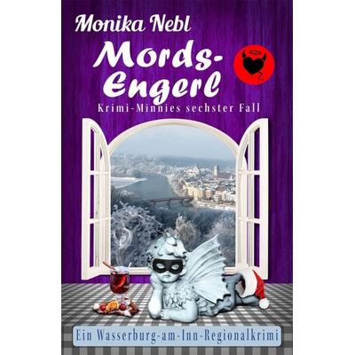 Mords-Engerl, Taschenbuch von Monika Nebl, Nova MD, 978-3-96966-735-4