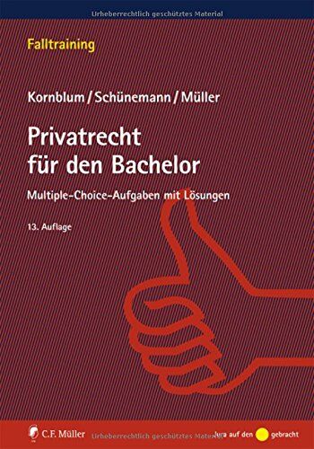 Udo Kornblum - Privatrecht für den Bachelor: Multiple-choice-Aufgaben mit Lösungen (Falltraining) - Preis vom 09.10.2026 07:28:09 h