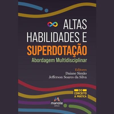 Altas habilidades e superdotação - Daiane Simão,Jefferson Soares da Silva, Audio, 9788520473665