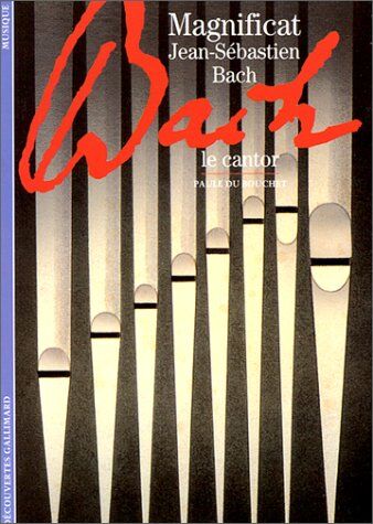 Paule Du Bouchet - Magnificat, Jean-Sébastien Bach : le cantor - Preis vom 12.10.2026 11:37:12 h