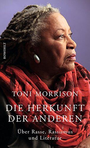 Toni Morrison - Die Herkunft der anderen: Über Rasse, Rassismus und Literatur - Preis vom 13.10.2026 11:25:28 h