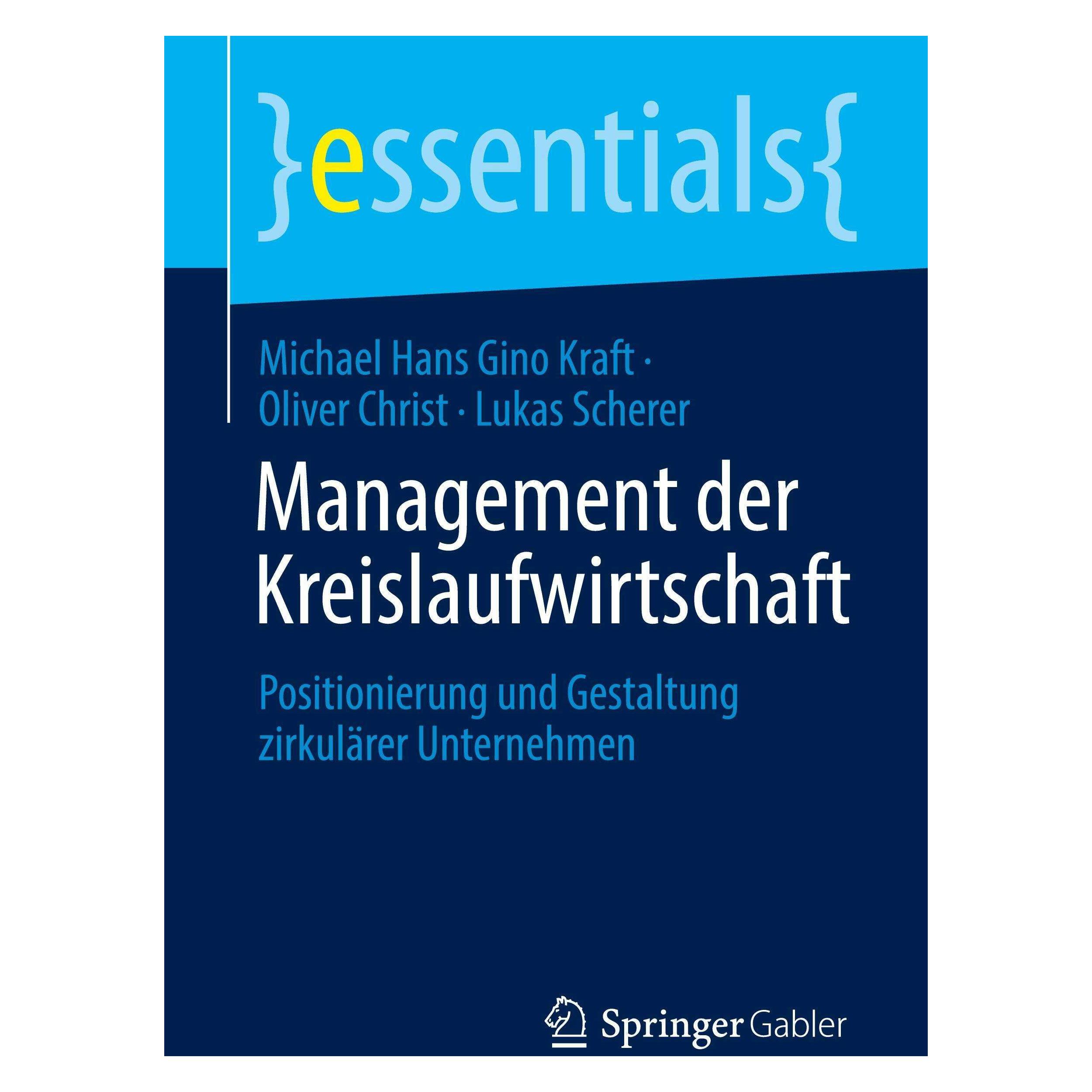 Springer Management der Kreislaufwirtschaft (Deutsch, Lukas Scherer, Michael Hans Gino Kraft, Oliver Christ, 2022) (45094824)