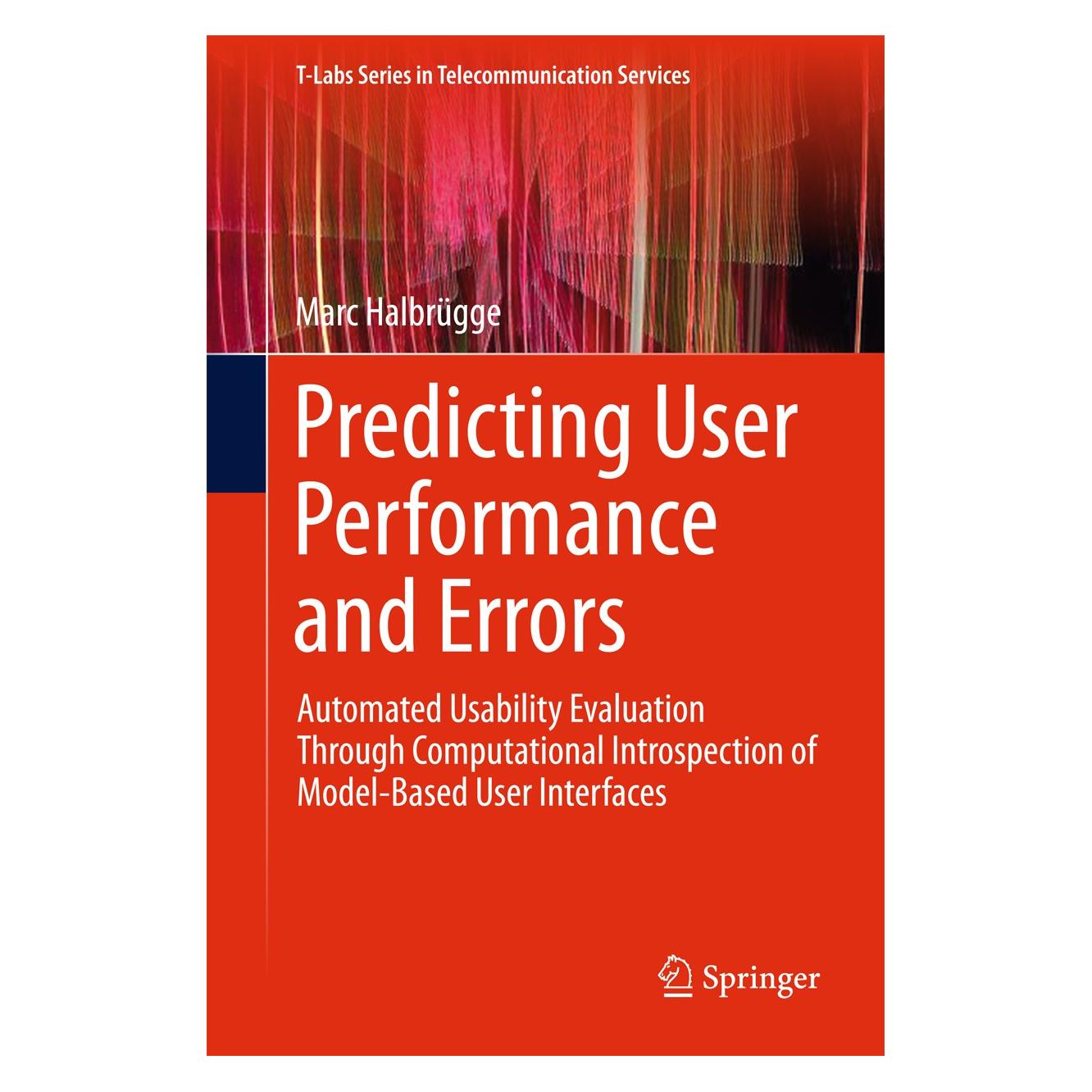 Springer Predicting User Performance and Errors (Englisch, Hardcover, Marc Halbrügge) (9783319603681)