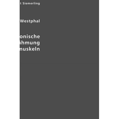 Über die chronische progressive Lähmung der Augenmuskeln, Taschenbuch von Carl F. O. Westphal, VDM, 978-3-86550-918-5