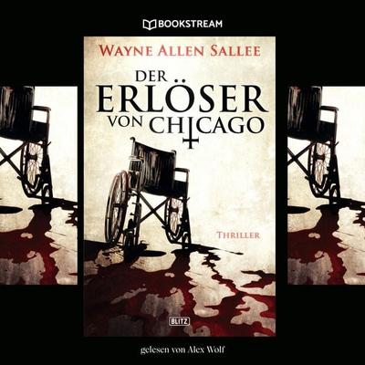 Der Erlöser von Chicago - Wayne Allen Sallee, Audio, 9783991406761