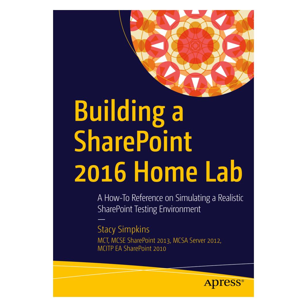 Springer Building a SharePoint 2016 Home Lab (Englisch, Softcover, Stacy Simpkins) (55825316)