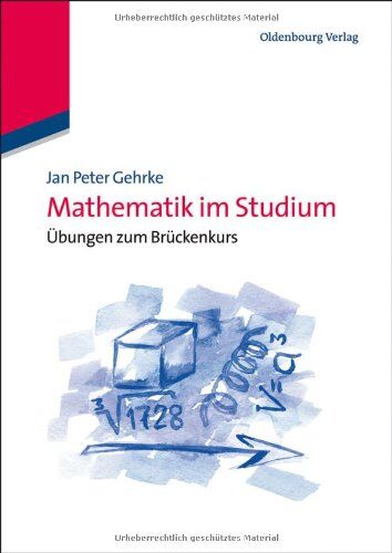 Gehrke, Jan Peter - Mathematik im Studium: Übungen zum Brückenkurs - Preis vom 17.10.2026 19:25:27 h