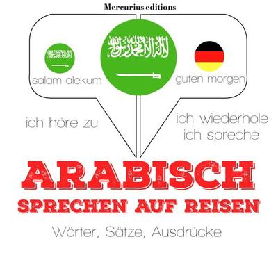 Arabisch sprechen auf Reisen - JM Gardner, Audio, 9782821116740