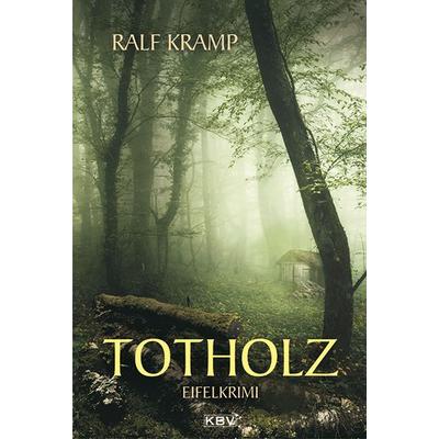 Totholz / Jo Frings Band 2, Taschenbuch von Ralf Kramp, KBV