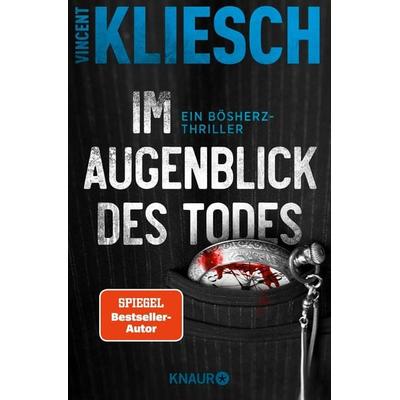 Im Augenblick des Todes, Taschenbuch von Vincent Kliesch, Knaur Taschenbuch, 978-3-426-52853-2