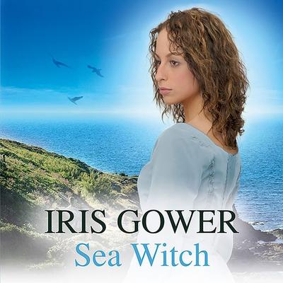 Sea Witch - Iris Gower, Audio, 9781788898393