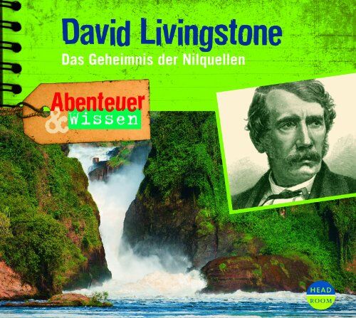 Maja Nielsen - Abenteuer & Wissen: David Livingstone. Das Geheimnis der Nilquellen - Preis vom 15.10.2026 23:06:25 h