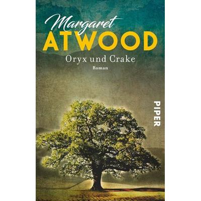 Oryx und Crake, Taschenbuch von Margaret Atwood, Piper Taschenbuch, 978-3-492-31131-1