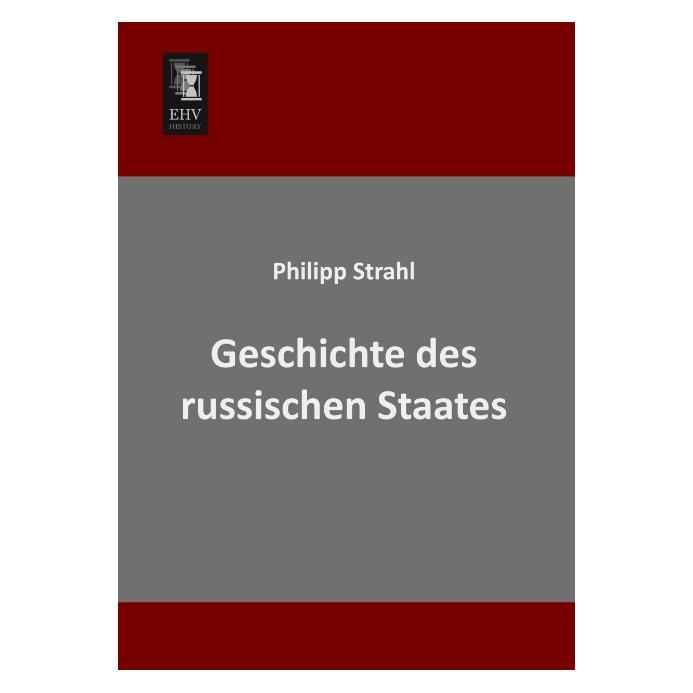 EHV-History Geschichte des russischen Staates (Deutsch, Softcover, Philipp Strahl) (55524325)