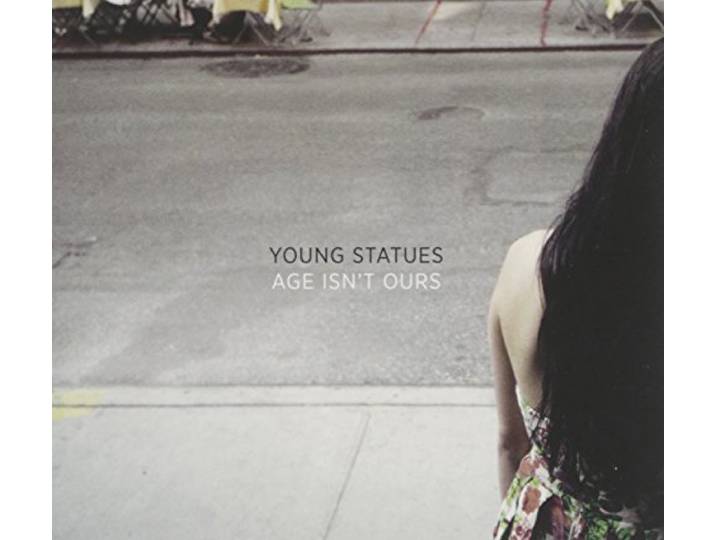 Young Statues - Age Isn't Ours