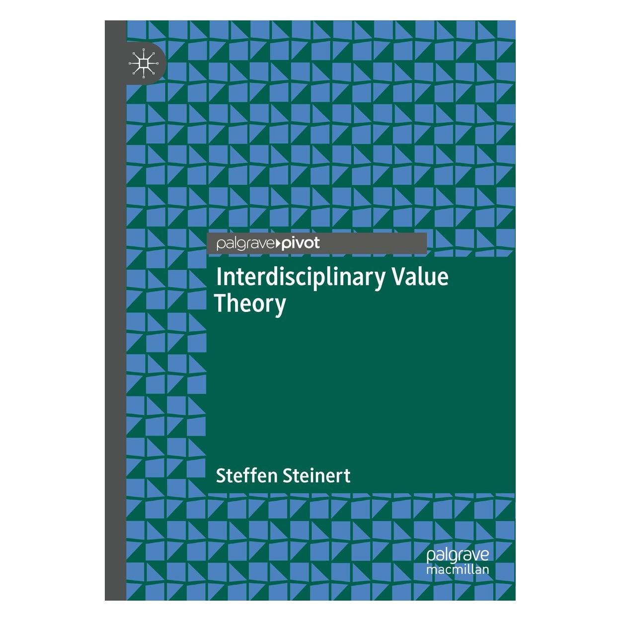Springer Steinert:Interdisciplinary Value Theory (Englisch, Hardcover, Steffen Steinert) (9783031107320)