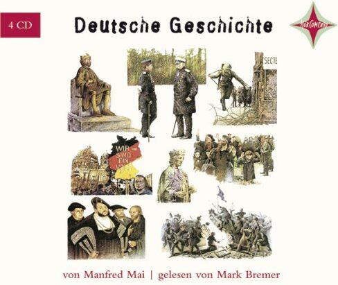 Manfred Mai - Deutsche Geschichte: Sprecher: Mark Bremer, 4 CD, 4 Std., 30 Min. - Preis vom 11.10.2026 03:10:56 h