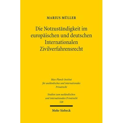 Müller, M: Notzuständigkeit im europäischen und deutschen In, Taschenbuch von Marius Müller, Mohr Siebeck