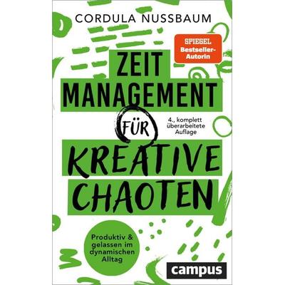 Zeitmanagement für kreative Chaoten, Taschenbuch von Cordula Nussbaum, Campus, 978-3-593-52173-2