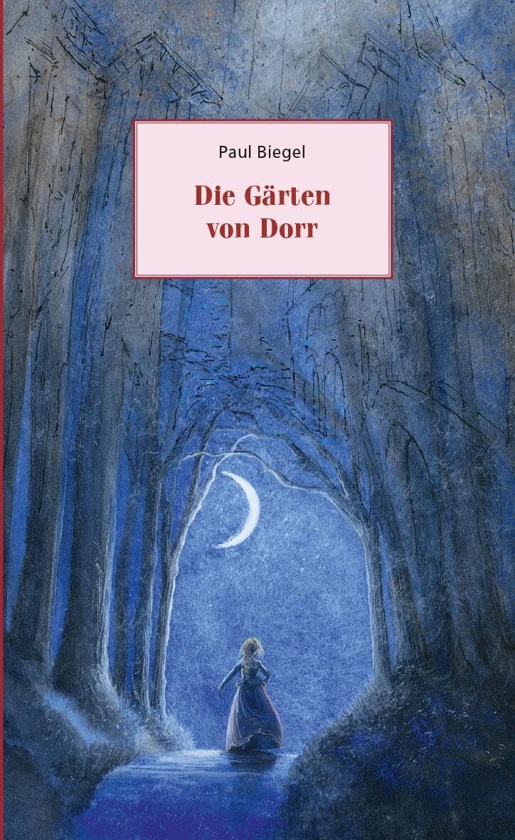 Paul Biegel - Die Gärten von Dorr - Preis vom 11.10.2026 03:10:56 h