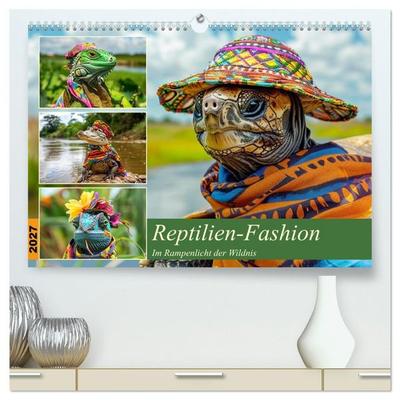 Reptilien-Fashion. Im Rampenlicht der Wildnis (hochwertiger Premium Wandkalender 2027 DIN A2 quer), Kunstdruck in Hochglanz