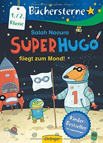 Salah Naoura - Superhugo fliegt zum Mond!: Band 5 (Büchersterne) - Preis vom 06.10.2026 07:26:00 h
