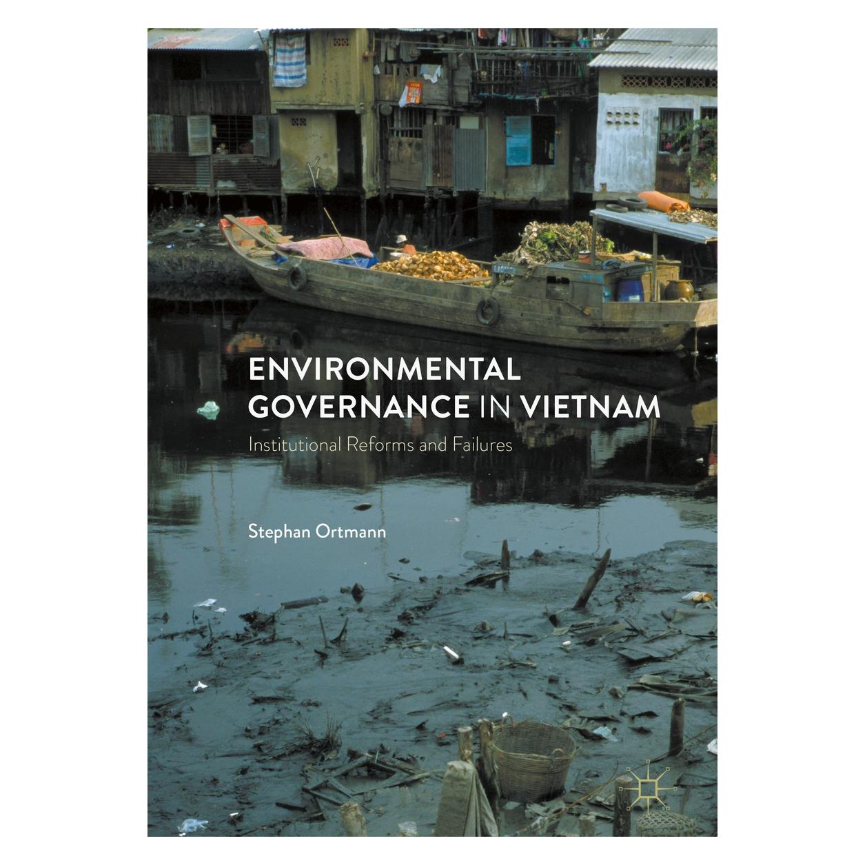Springer Ortmann:Environmental Governance in Vie (Englisch, Hardcover, Stephan Ortmann) (9783319497594)