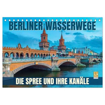 Berliner Wasserwege – Die Spree und ihre Kanäle (Tischkalender 2027 DIN A5 quer), CALVENDO Monatskalender