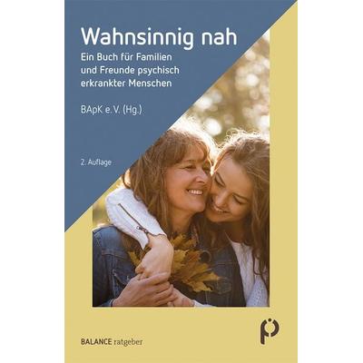 Wahnsinnig nah, Taschenbuch von , BALANCE Buch + Medien Verlag, 978-3-86739-400-0