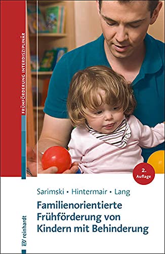 Klaus Sarimski - Familienorientierte Frühförderung von Kindern mit Behinderung (Beiträge zur Frühförderung interdisziplinär) - Preis vom 30.09.2026 22:30:23 h