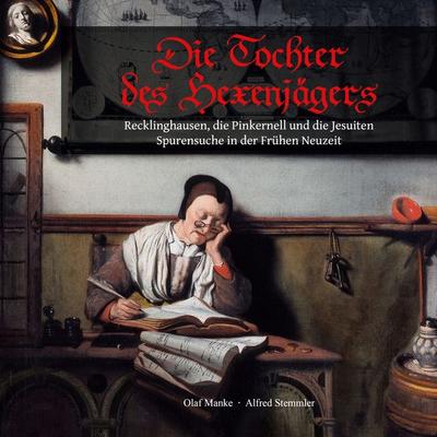 Die Tochter des Hexenjägers, Taschenbuch von Olaf Manke,Alfred Stemmler, BoD – Books on Demand, 978-3-7534-2469-9