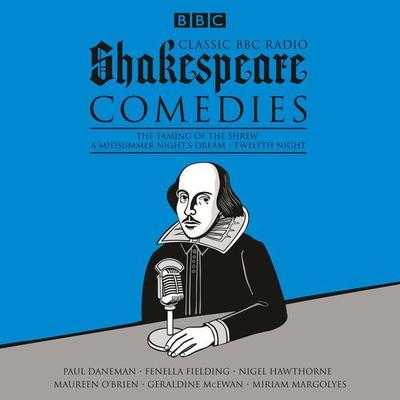 Classic BBC Radio Shakespeare: Comedies - William Shakespeare, CD, 9781785293085