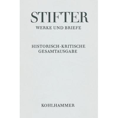 Schriften zu Literatur und Theater, Gebundene Ausgabe von Adalbert Stifter, Kohlhammer, 978-3-17-009439-0