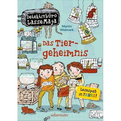 Detektivbüro LasseMaja - Das Tiergeheimnis (Detektivbüro LasseMaja, Bd. 4), Gebundene Ausgabe von Martin Widmark, Ueberreuter Verlag, Kinder- und