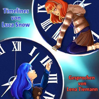 Timelines: Die Zukunft der Vergangenheit - Luca Snow, Audio, 4099994280273