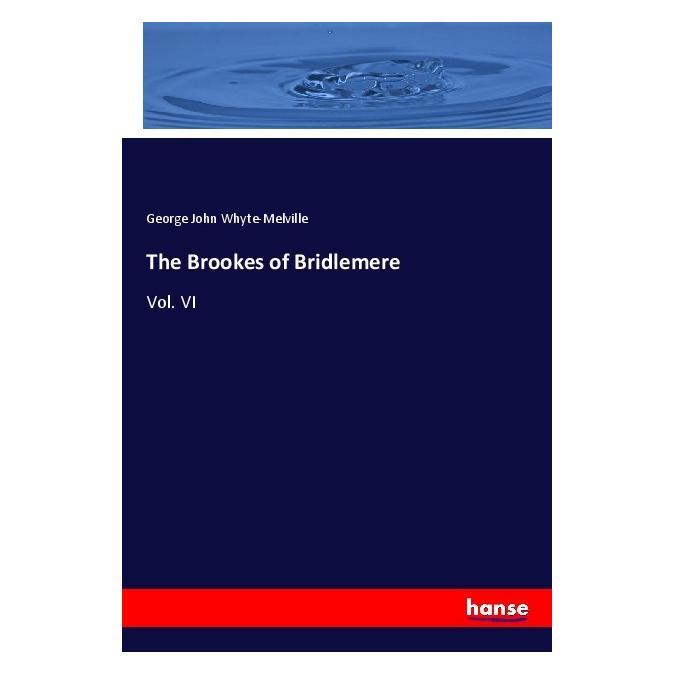 Hansebooks The Brookes of Bridlemere (Englisch, Softcover, George John Whyte-Melville) (56186760)