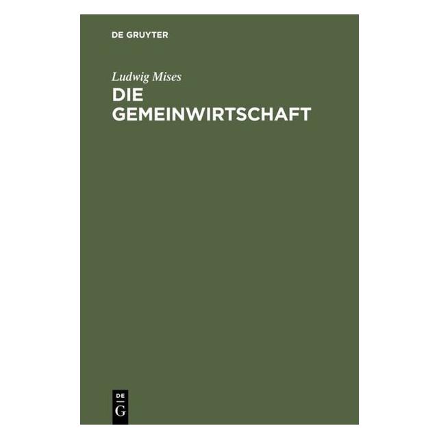 Lucius + Lucius Die Gemeinwirtschaft (Deutsch, Hardcover, Ludwig Mises) (2391088)