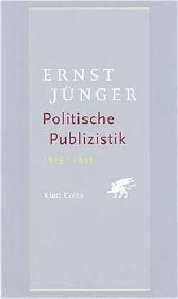 Ernst Jünger - Politische Publizistik: 1919 bis 1933 - Preis vom 30.09.2026 09:01:18 h