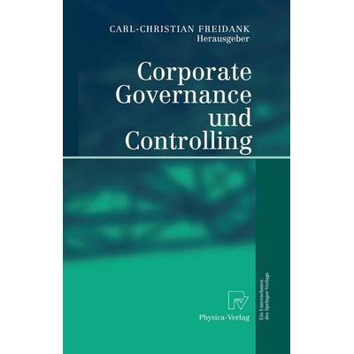 Corporate Governance und Controlling, Taschenbuch von , Physica, 978-3-642-62162-8