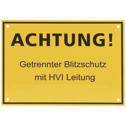 DEHN Hinweisschild ACHTUNG! Getrennter Blitzschutz m. HVI-Leitung 480598