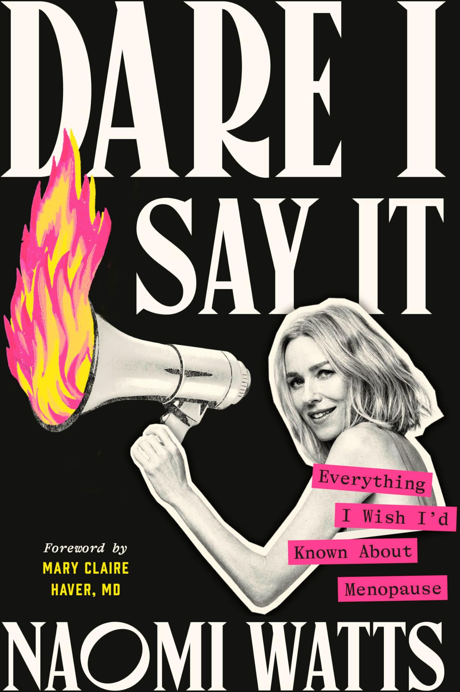 Naomi Watts - Dare I Say It: Everything I Wish I'd Known About Menopause - Preis vom 09.10.2026 07:28:09 h