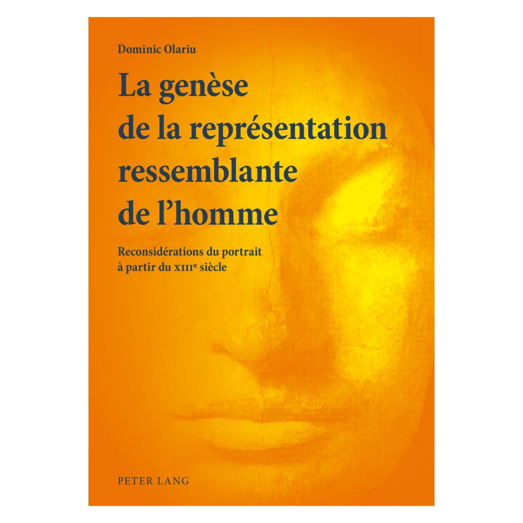 Peter Lang La genèse de la représentation ressemblante de l'homme (Französisch, Softcover, Dominic Olariu) (56028419)