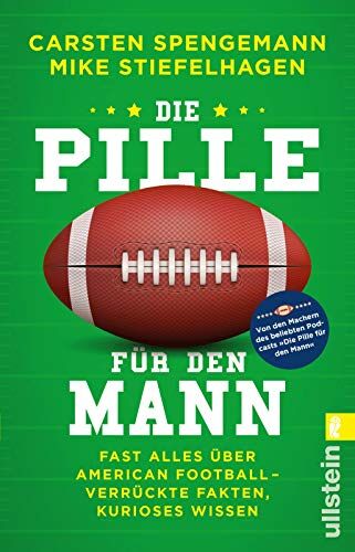 Carsten Spengemann - Die Pille für den Mann: Fast alles über American Football - verrückte Fakten, kurioses Wissen - Preis vom 12.10.2026 11:37:12 h