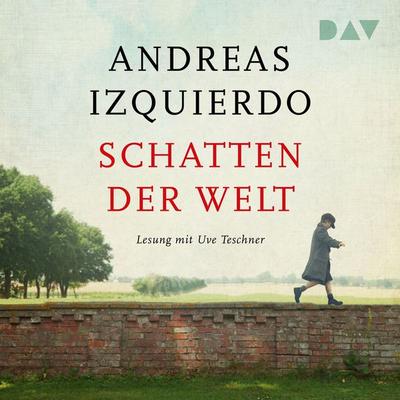 Schatten der Welt - Andreas Izquierdo, Audio, 9783742416940