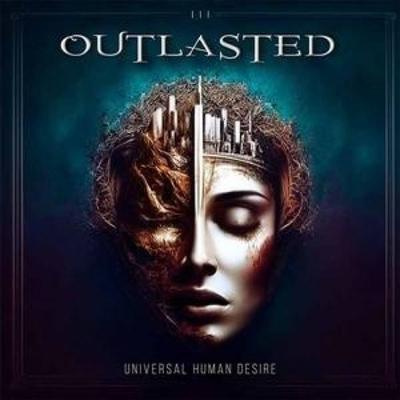 Universal Human Desire - Outlasted, CD