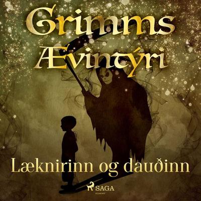 Læknirinn og dauðinn - Grimmsbræður, Audio, 9788728038659